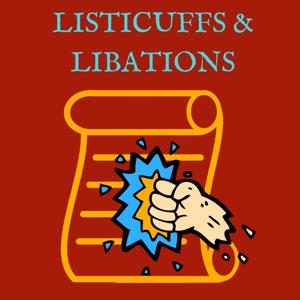 Listicuffs & Libations