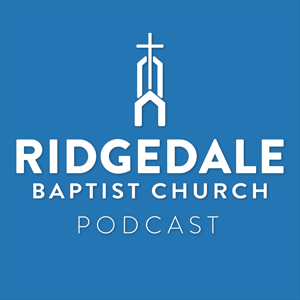 Ridgedale Baptist Church Podcast