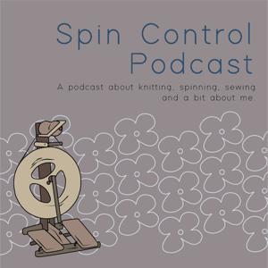 Spin Control Podcast: a knitting, spinning, and fiber craft podcast. by Shilo