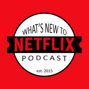 What's New to Netflix