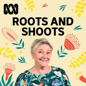 Roots and Shoots by ABC listen