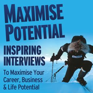 Maximise Your Potential Podcast