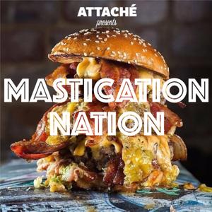 Mastication Nation - a food podcast without the fuss. by Mastication Nation - Food without the fuss.