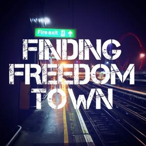 Finding Freedom Town Podcast