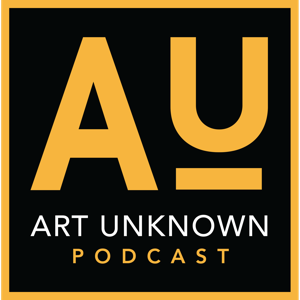 Art Unknown Podcast