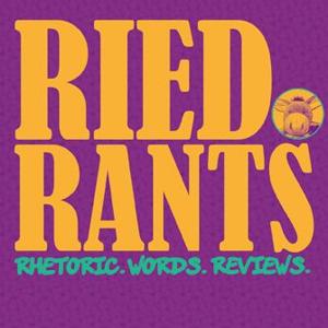 RiedRants