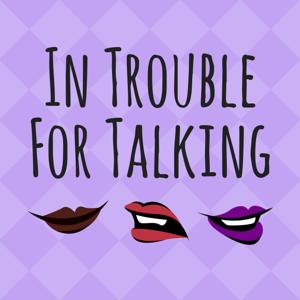 In Trouble For Talking