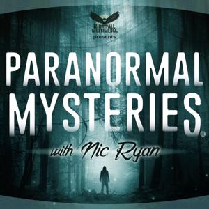 Paranormal Mysteries by Nic Ryan Media | Unexplained Supernatural Stories