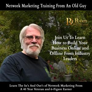 Network Marketing Training From Old Guy