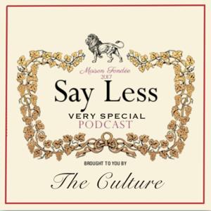 Say Less with The Culture