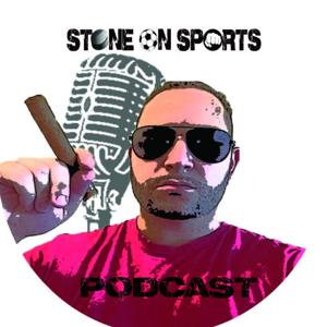 Stone on Sports Podcast