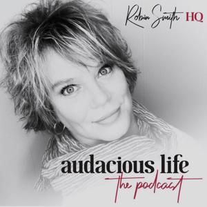 Audacious Life — The Podcast