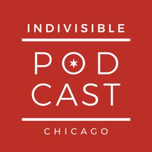 Indivisible Chicago Podcast