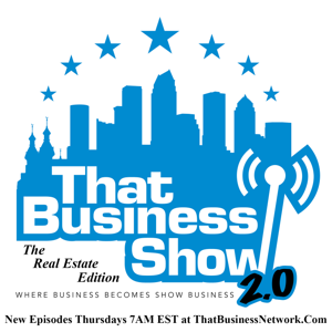 That Business Show 2.0 - The Real Estate Edition