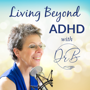 Living Beyond ADHD