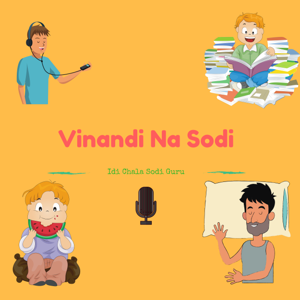 Vinandi Na Sodi - Telugu Podcast