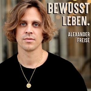 Bewusst leben. by Alexander Freise