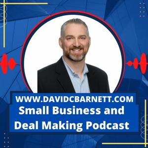 David C Barnett Small Business and Deal Making M&A SMB