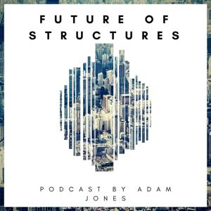 Future of Structures Podcast