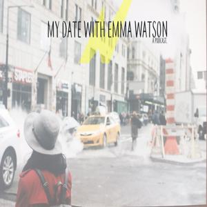 My Date with Emma Watson