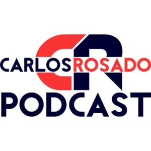 EL PODCAST DE CARLOS ROSADO