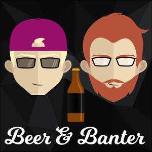 Beer and Banter