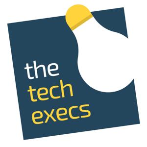The Tech Execs Podcast