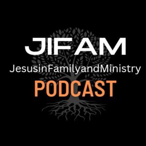 Jesus in Family and Ministry