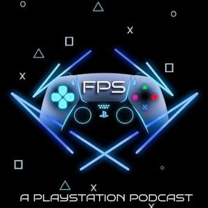 A Father’s PlayStation Podcast (FPS) by Lets Talk Network