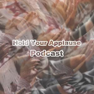 Hold Your Applause