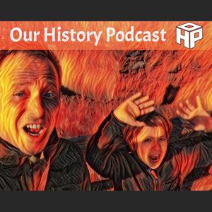 Our History Podcast