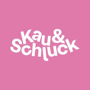 Kau und Schluck