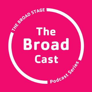 The Broad Cast