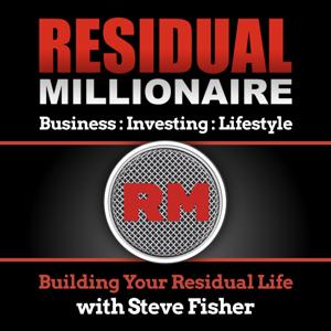 Residual Millionaire Podcast