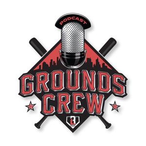 The Grounds Crew - A Baseball Podcast