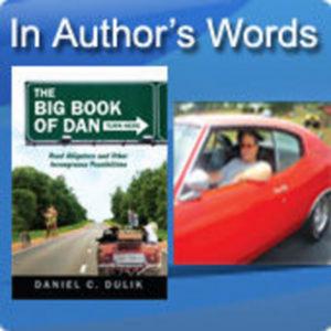 The Big Book of Dan by Daniel C. Dulik