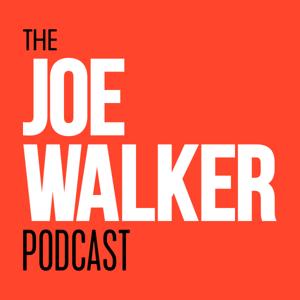 The Joe Walker Podcast by Joe Walker