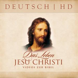 The Life of Jesus Christ—Bible Videos | HD | GERMAN