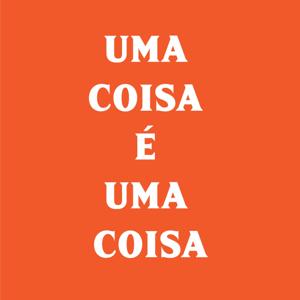 uma coisa é uma coisa