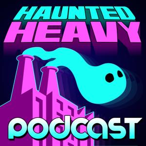 Haunted Heavy Podcast