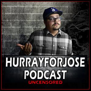 HurrayForJose Podcast