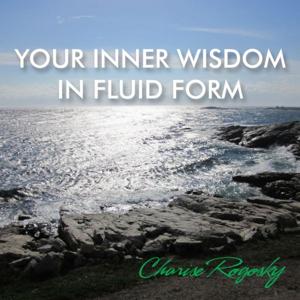 Your Inner Wisdom in Fluid Form