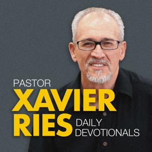 Daily Devotionals with Pastor Xavier Ries