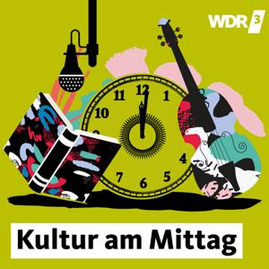 WDR 3 Kultur am Mittag