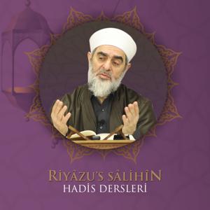 Riyâzü’s Sâlihîn Dersleri (Video) | Nureddin Yıldız