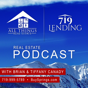 Colorado Springs Real Estate Podcast With Brian  Tiffany Canady