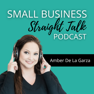 Small Business Straight Talk | Productivity, Time Management, Mindset, & Business Strategies