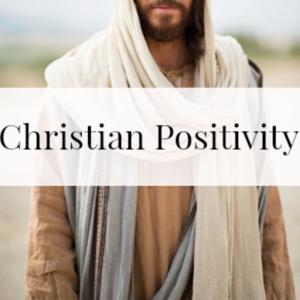 Christian Positivity