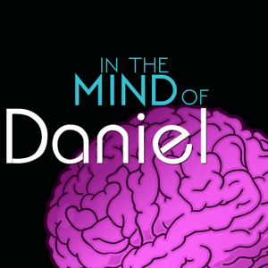 In the Mind of Daniel