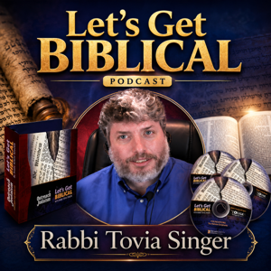 Let's Get Biblical Audio Series with Rabbi Tovia Singer